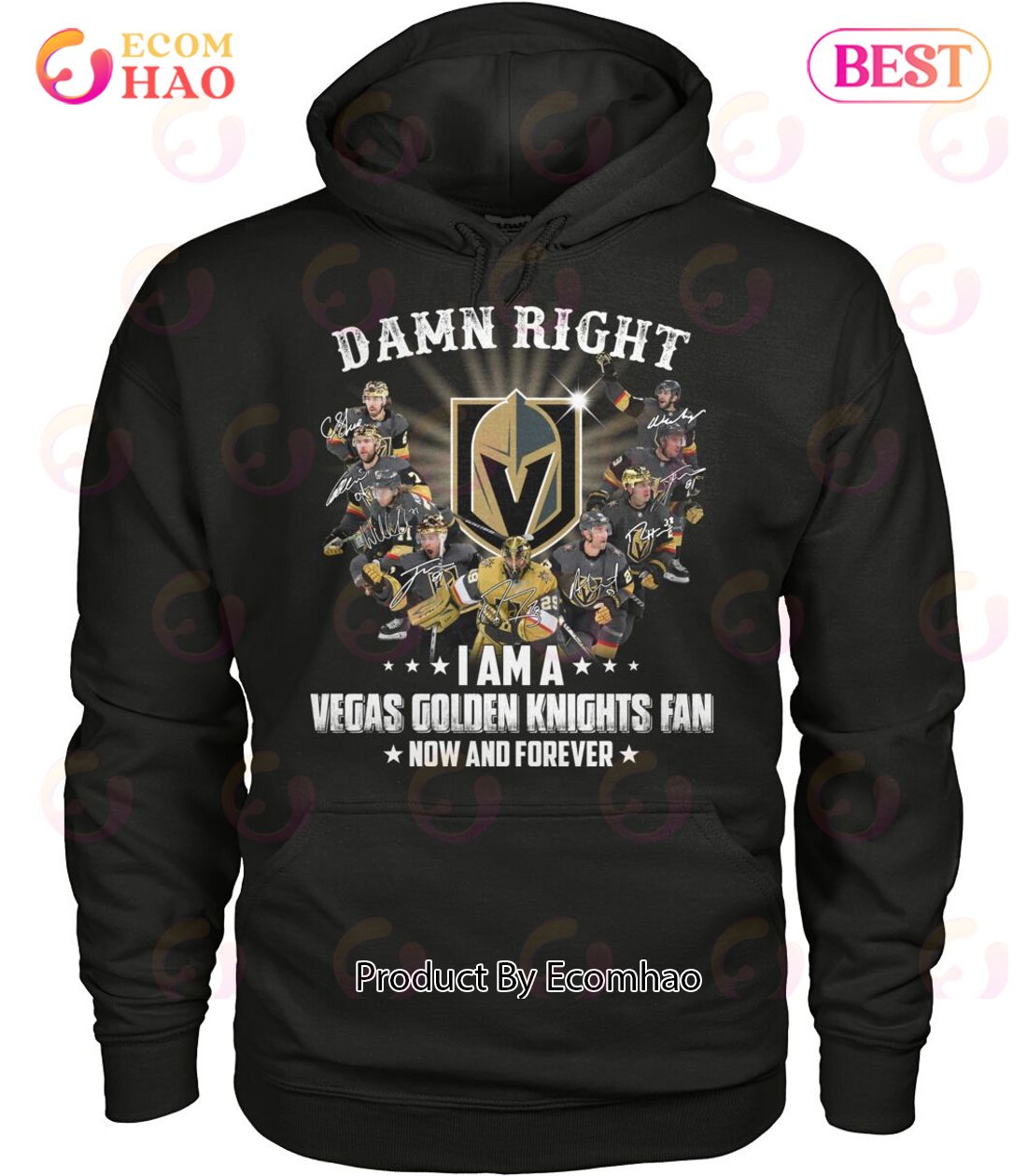 Damn Right I Am A Vegas Golden Knights Fan Now And Forever T-Shirt