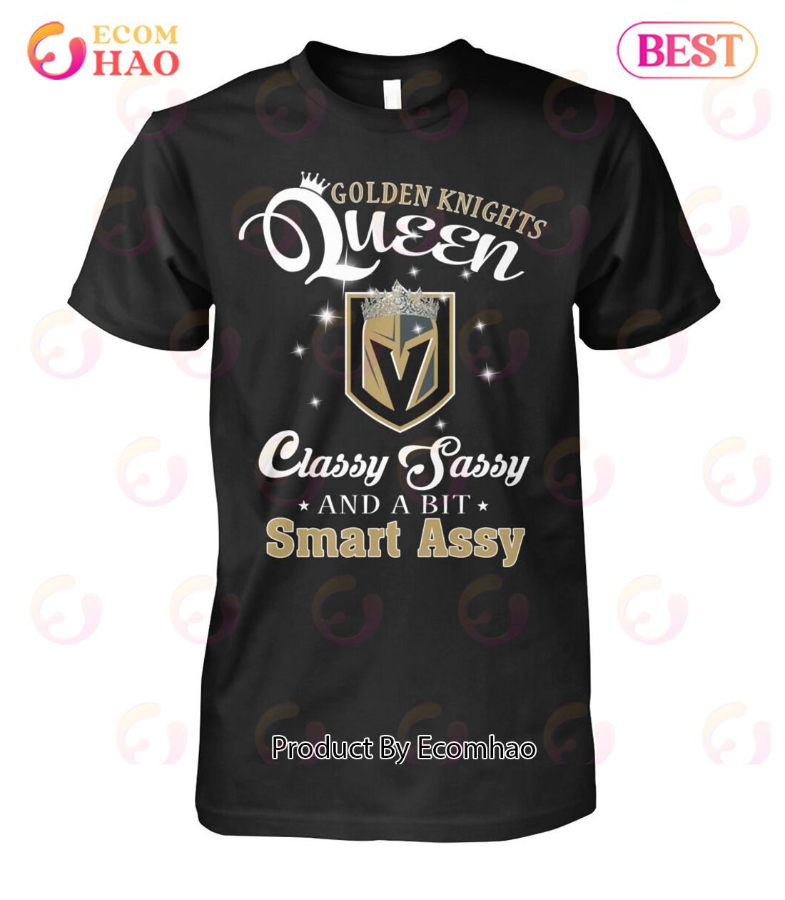 Golden Knights Queen Classy Sassy And A Bit Smart Assy T-Shirt