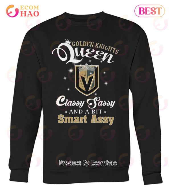 Golden Knights Queen Classy Sassy And A Bit Smart Assy T-Shirt