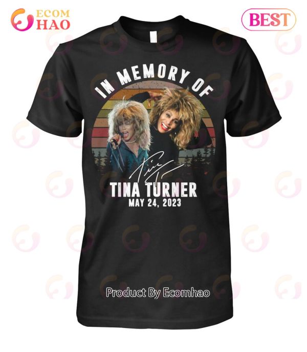 In Memory Of Tina Turner May 24, 2023 T-Shirt