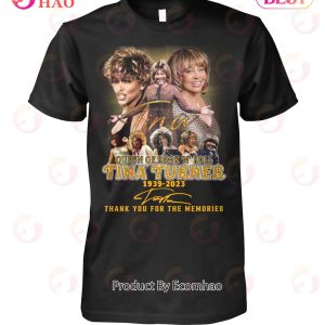 Queen Of Rock ‘N’ Rock Tina Turner 1939 – 2023 Thank You For The Memories T-Shirt