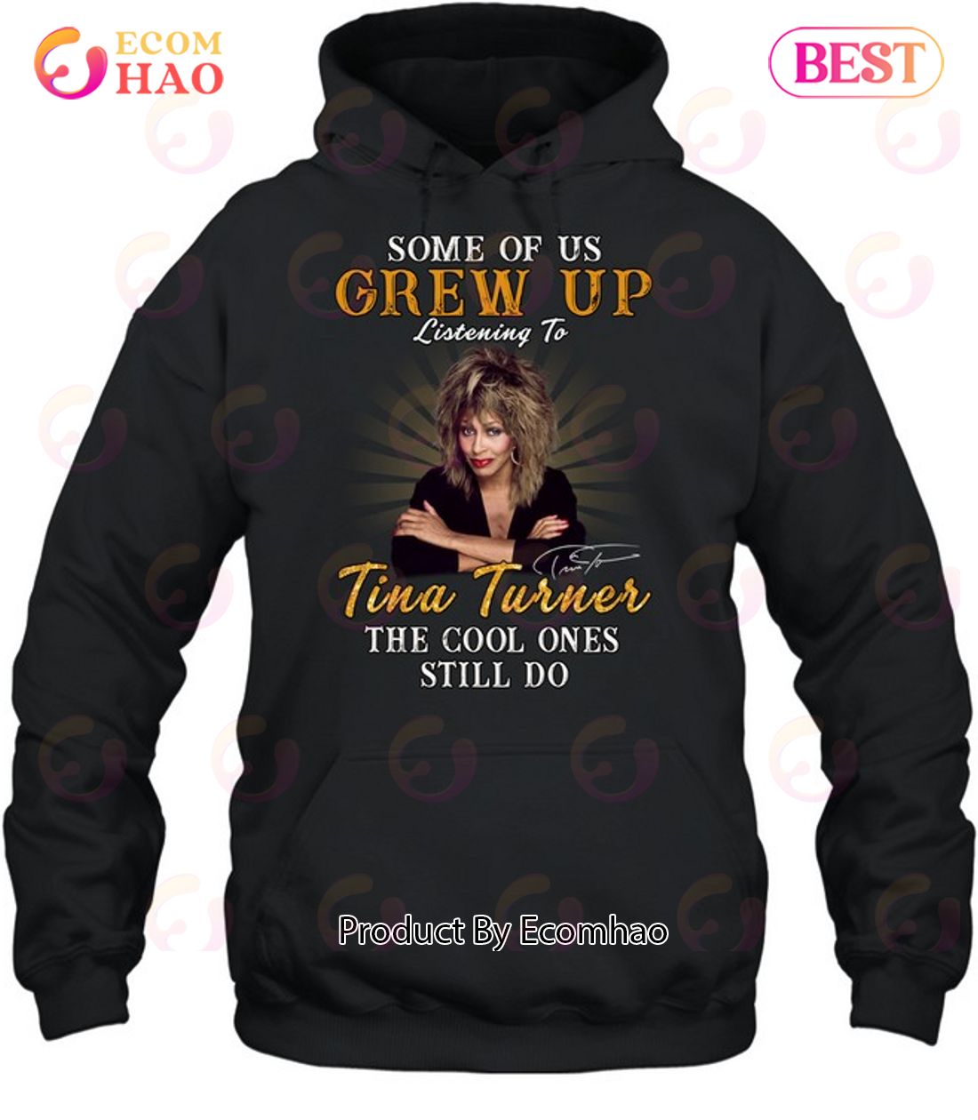 Some Of Us Grew Up Listening To Tina Turner The Cool Ones Still Do T-Shirt