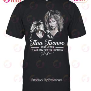 Tina Turner 1939 – 2023 Thank You For The Memories T-Shirt