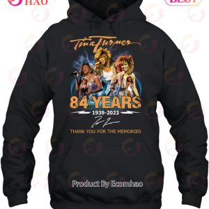 Tina Turner 84 Years 1939 – 2023 Thank You For The Memories T-Shirt