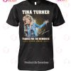 Tina Turner 84 Years 1939 – 2023 Thank You For The Memories T-Shirt Tina Turner 84 Years 1939 – 2023 Thank You For The Memories T-Shirt