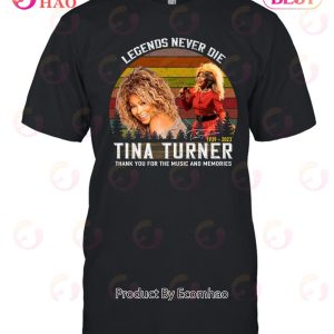 Legends Never Die Tina Turner Thank You For The Memories T-Shirt