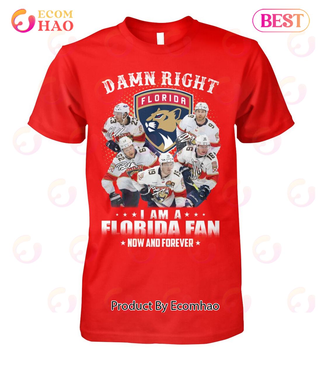 Damn Right I Am A Florida Fan Now And Forever T-Shirt