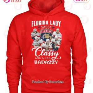 Florida Lady Sassy Florida Panthers Classy And A Tad Badassy T-Shirt