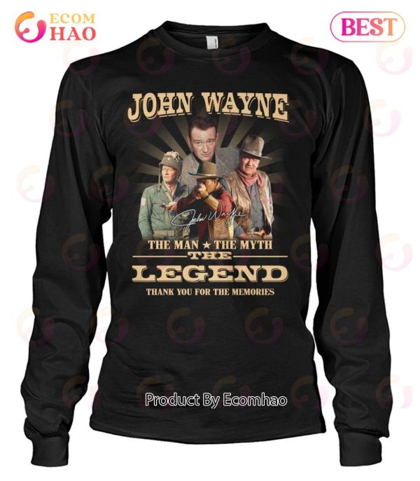 John Wayne The Man The Myth The Legend Signature Thank You For The Memories T-Shirt