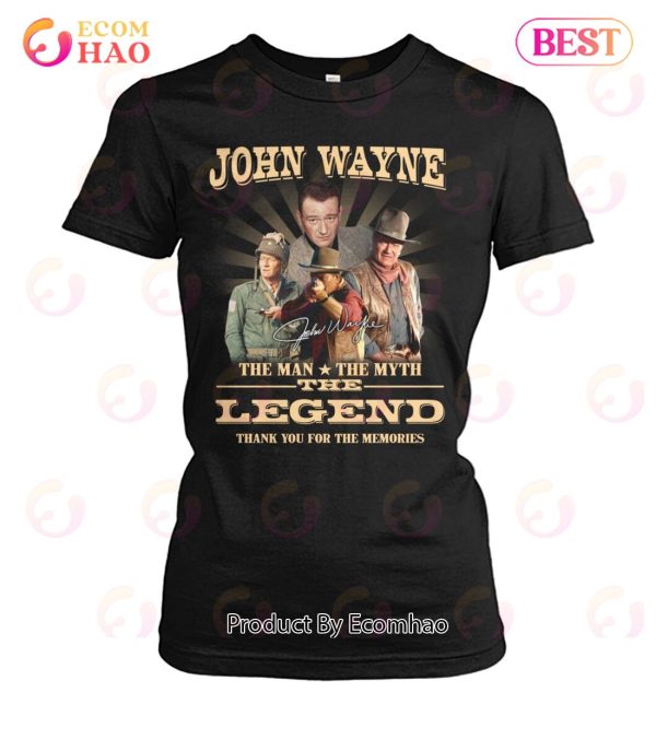 John Wayne The Man The Myth The Legend Signature Thank You For The Memories T-Shirt