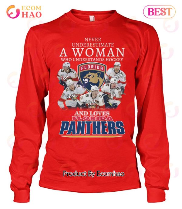 Never Underestimate A Women Who Understands Hockey And Loves Florida Panthers T-Shirt