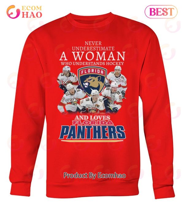 Never Underestimate A Women Who Understands Hockey And Loves Florida Panthers T-Shirt