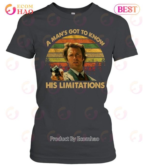 A Man’s Got To Know His Limitations Clint Eastwood T-Shirt