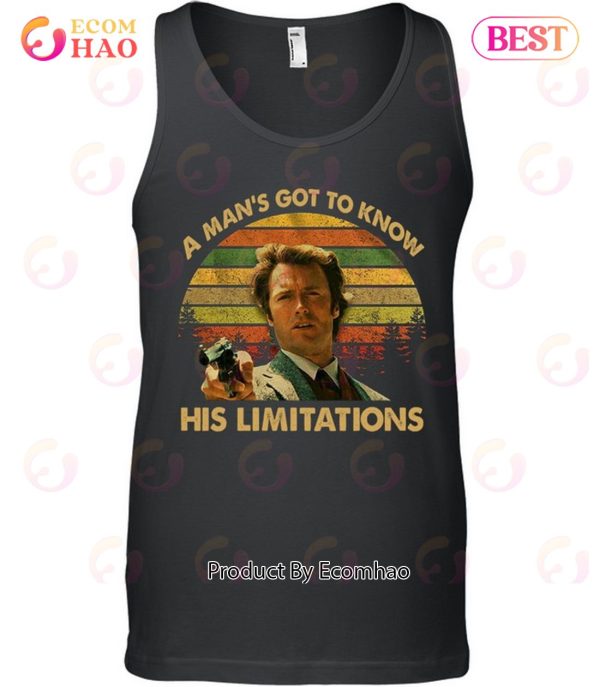 A Man’s Got To Know His Limitations Clint Eastwood T-Shirt