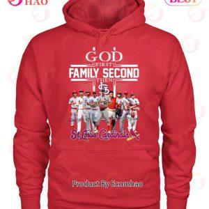 GOD First Family Second Then St. Louis Cardinals T-Shirt