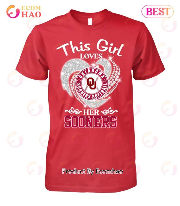 This Girl Loves Oklahoma Sooners Softball Her Sooners T-Shirt