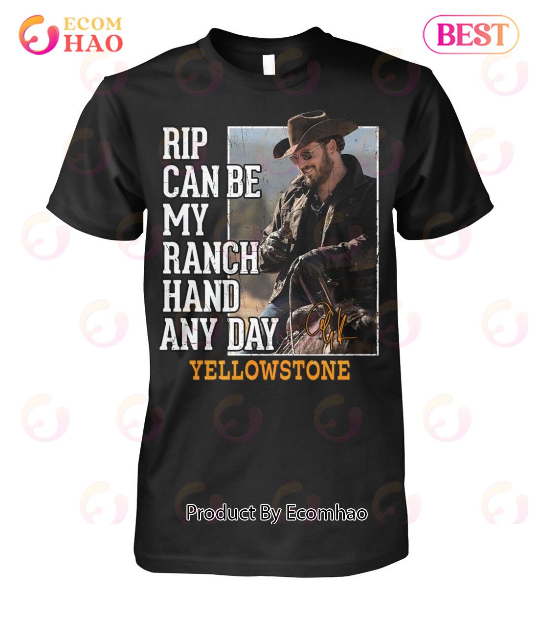 Rip Can Be My Ranch Hand Any Day Yellowstone T-Shirt