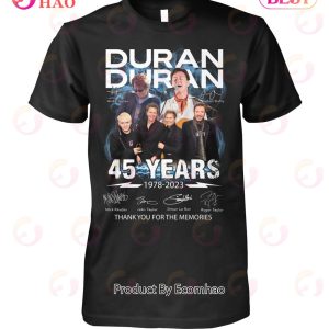 Duran Duran 45 Years 1978 – 2023 Thank You For The Memories T-Shirt