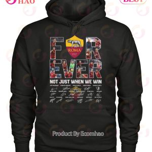 Roma 1927 Forever Not Just When We Win Signed T-Shirt