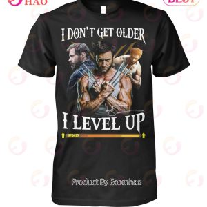 The Wolverine I Don’t Get Older I Level Up T-Shirt