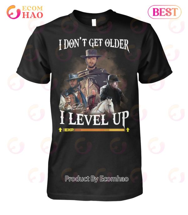 Yellowstone I Don’t Get Older I Level Up T-Shirt