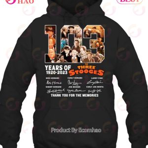 103 Years Of 1920 – 2023 The Three Stooges Signed Thank You For The Memories T-Shirt