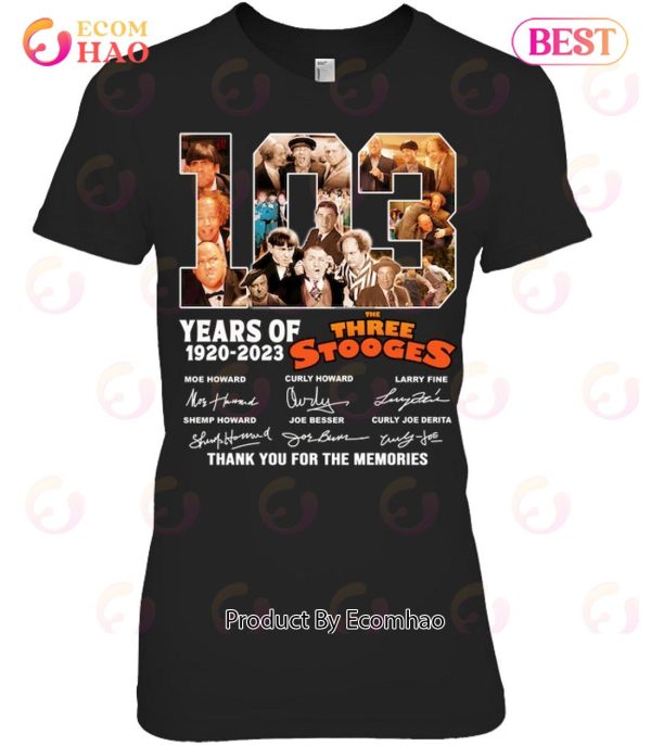 103 Years Of 1920 – 2023 The Three Stooges Signed Thank You For The Memories T-Shirt