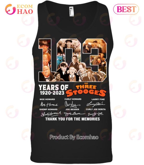 103 Years Of 1920 – 2023 The Three Stooges Signed Thank You For The Memories T-Shirt