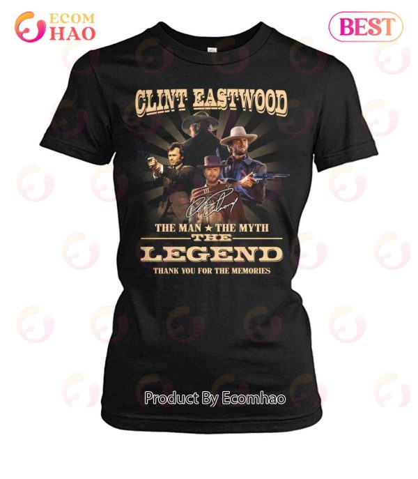 Clint Eastwood The Man The Myth The Legend Thank You For The Memories T-Shirt