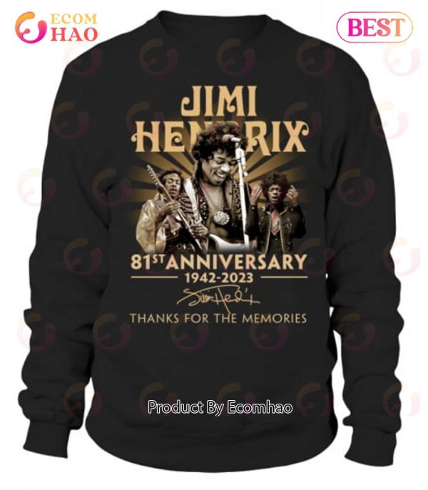 Jimi Hendrix 81st Anniversary 1942 – 2023 Thanks For The Memories T-Shirt
