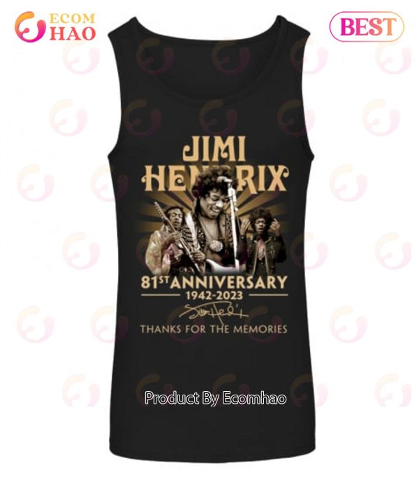 Jimi Hendrix 81st Anniversary 1942 – 2023 Thanks For The Memories T-Shirt