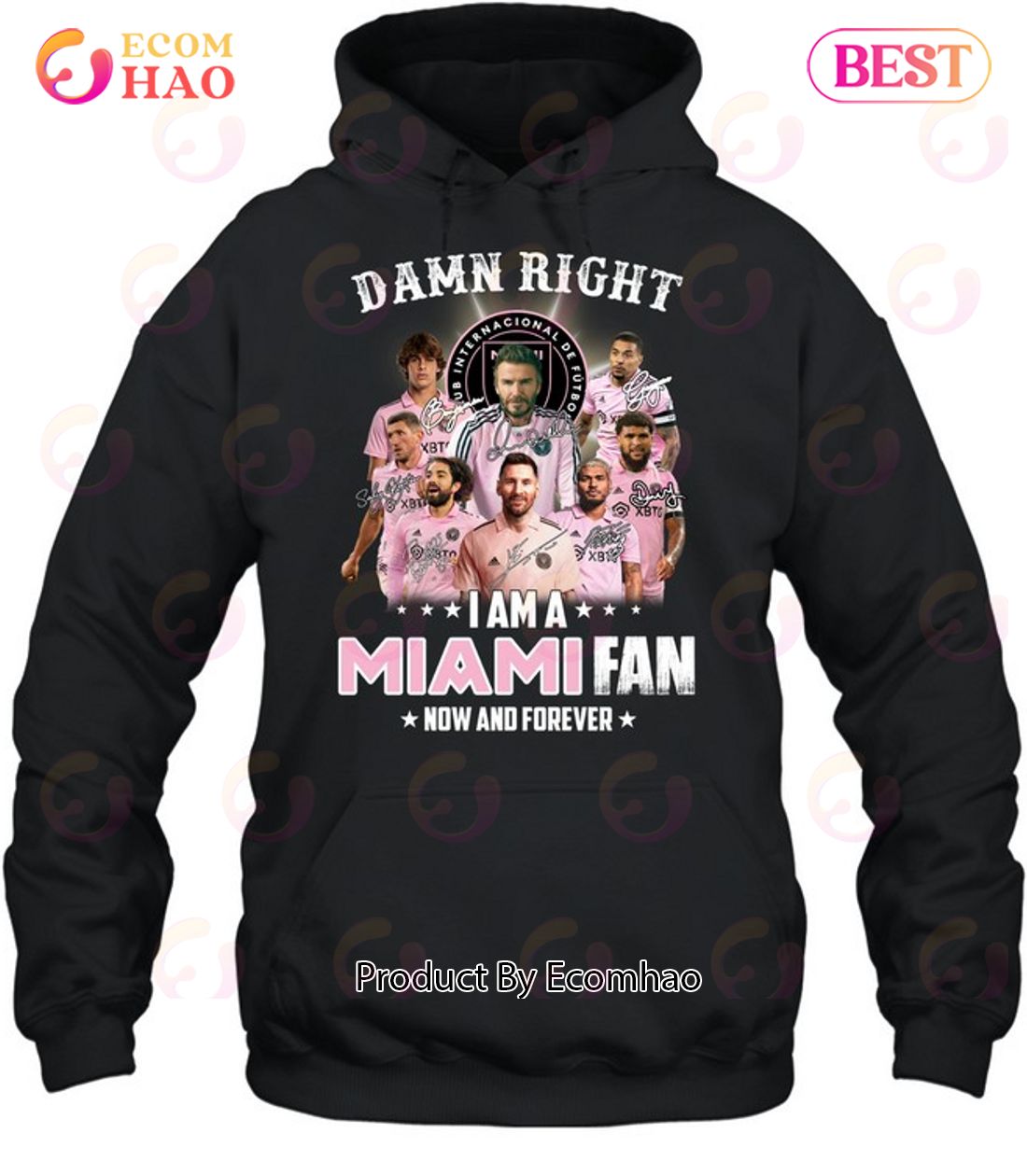 Damn Right I Am A Inter Miami Fan Now And Forever T-Shirt