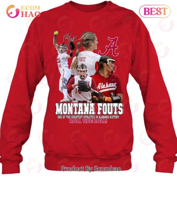Montana Fouts One Of The Greatest Athletes In Alabama History Roll Tide Roll T-Shirt