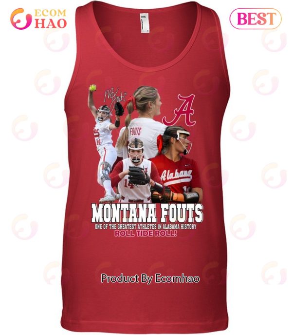 Montana Fouts One Of The Greatest Athletes In Alabama History Roll Tide Roll T-Shirt