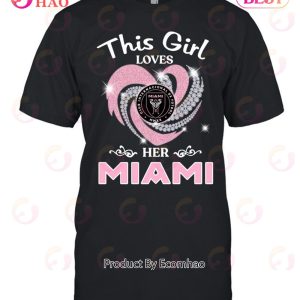 This Girl Love Her Inter Miami T-Shirt