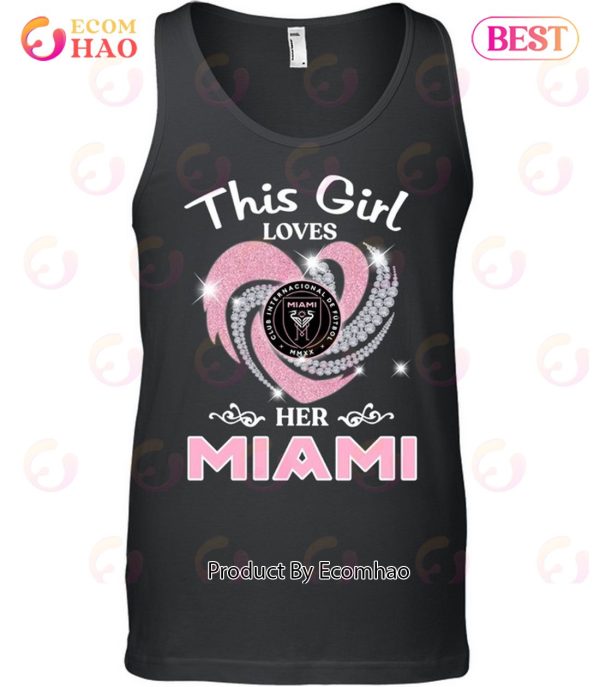 This Girl Love Her Inter Miami T-Shirt