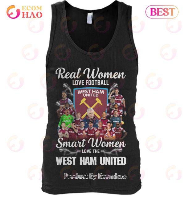 Real Women Love Football Smart Women Love The West Ham United T-Shirt