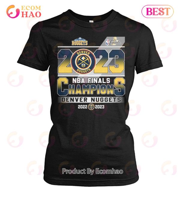 2023 NBA Finals Champions Denver Nuggets 2022 – 2023 T-Shirt