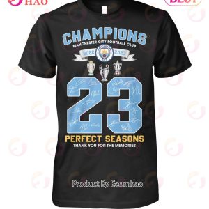 Champions Manchester City Football Club 2023 Perfect Seasons Thank You For The Memories T-Shirt