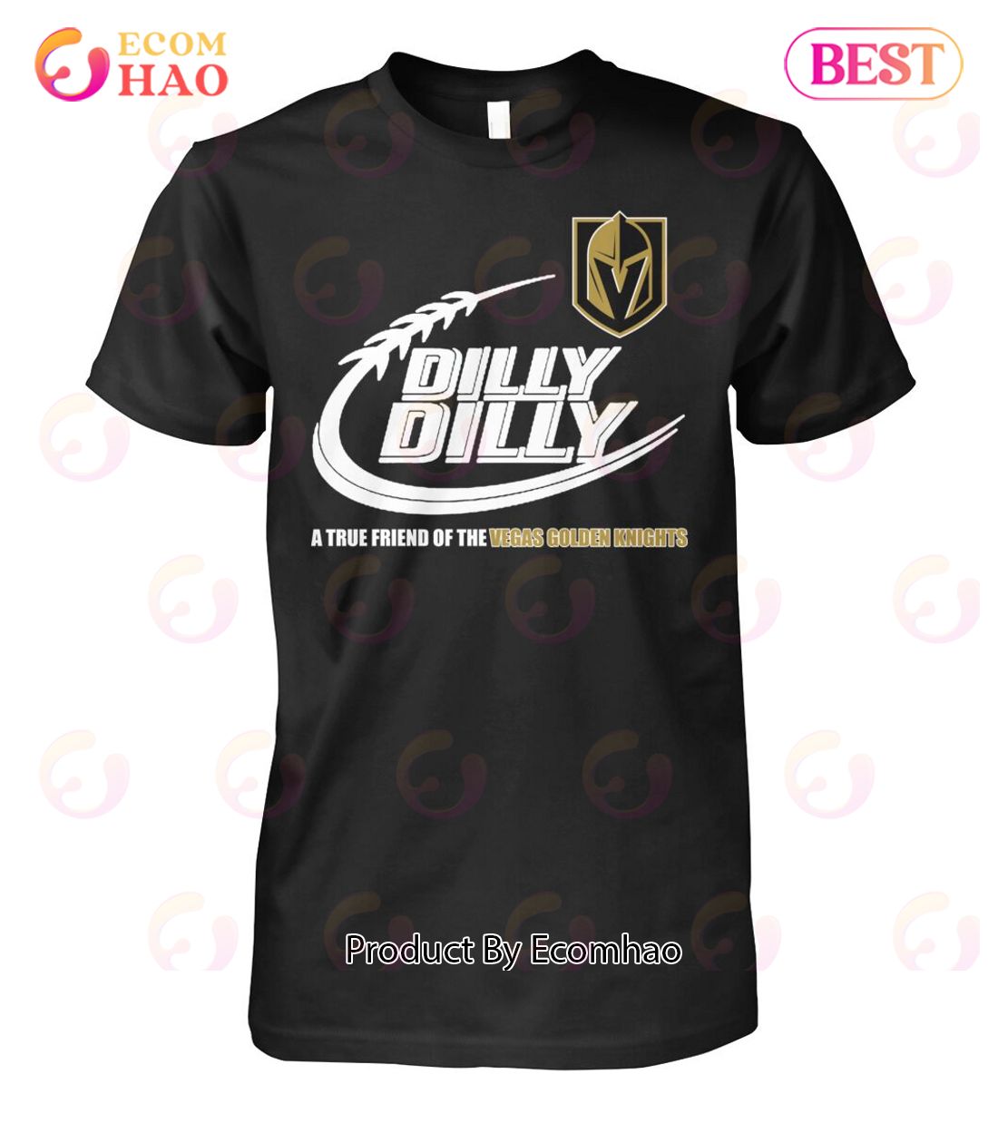 Dilly Dilly A True Friend Of The Vegas Golden Knights T-Shirt