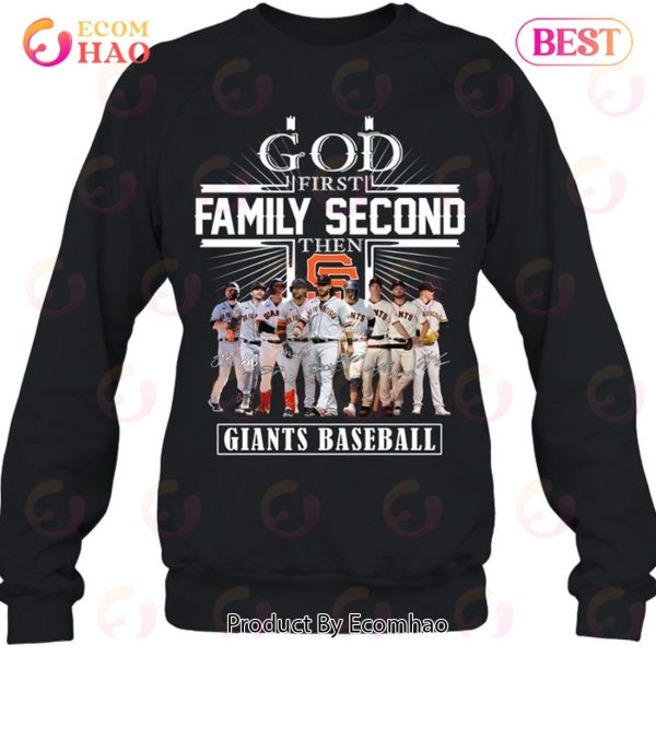 GOD First Family Second Then Giants Baseball T-Shirt