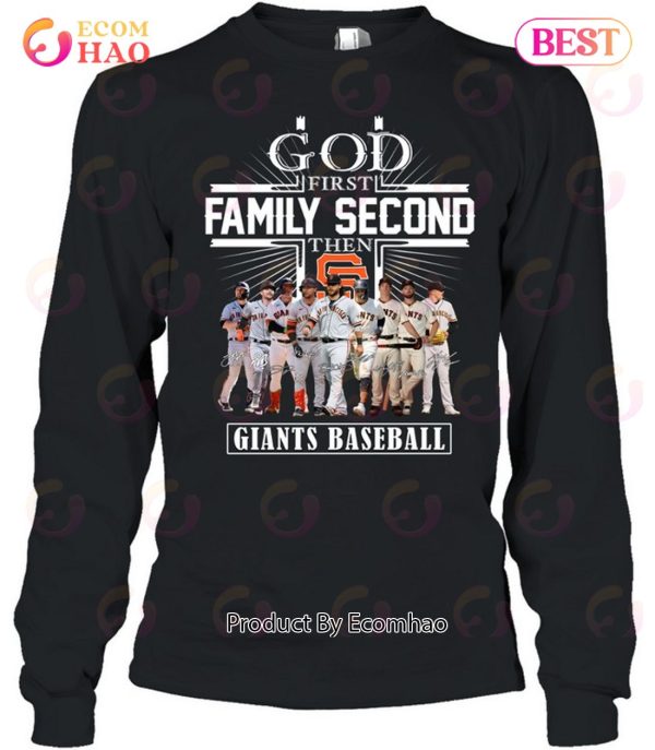 GOD First Family Second Then Giants Baseball T-Shirt