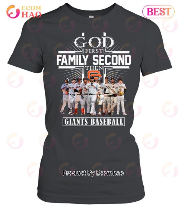 GOD First Family Second Then Giants Baseball T-Shirt