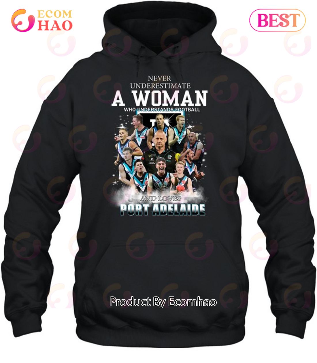 Never Underestimate A Woman Who Understands Football And Loves Port Adelaide T-Shirt