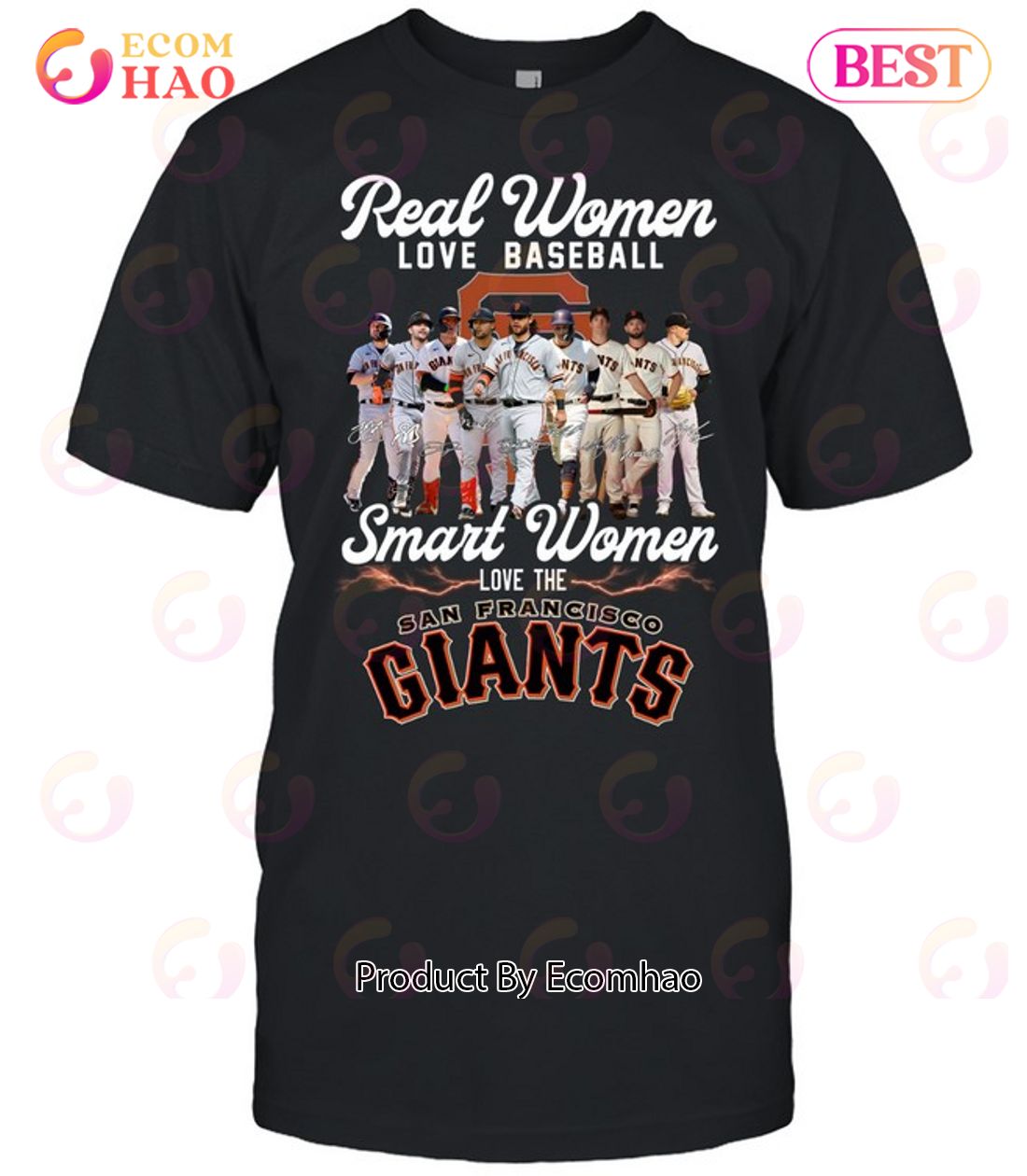 Real Women Love Baseball Smart Women Love The San Francisco Giants Tshirt