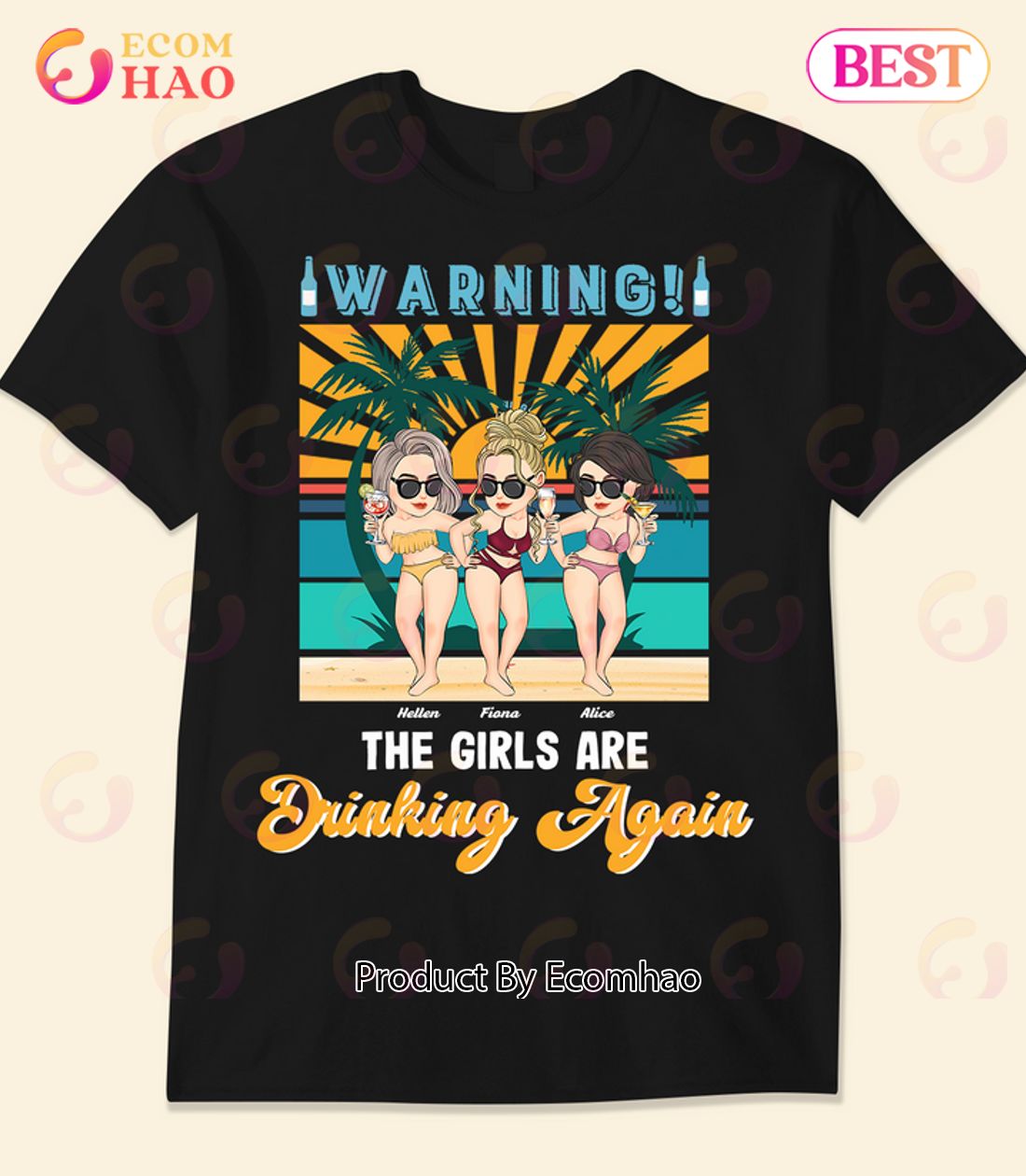 Warning The Girls Are Drinking Again Shirt