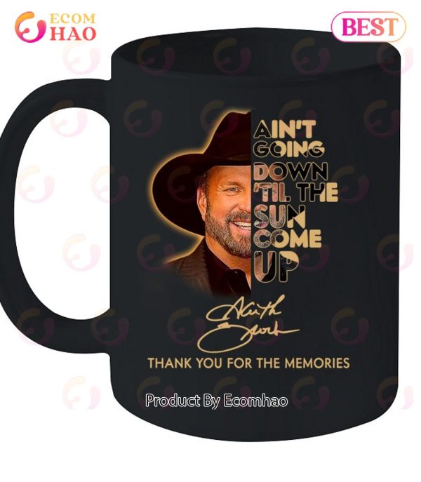 Ain’t Goin’ Down ‘Til the Sun Comes Up Garth Brooks T-Shirt