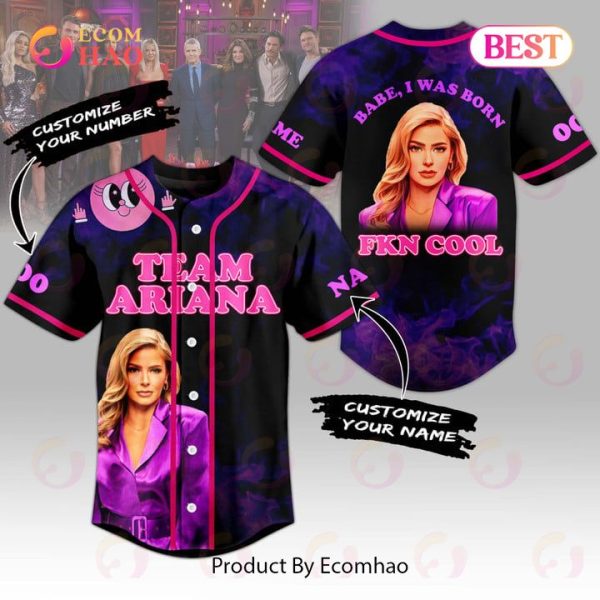 NEW] Team Ariana Babe I Was Born FKN Cool Custom Baseball Jersey