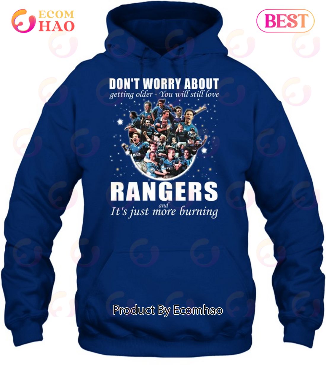 Don’t Worry About Getting Older – You Will Still Love Rangers Football Club And It’s Just More Burning T-Shirt