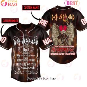 NEW] Def Leppard You’re Bringin’ On The Heartbreak Bringin’ On The Heartache Custom Baseball Jersey